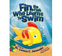 Janowski Fin, the Fish Who Learns to Swim (Copertina rigida)
