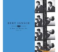 Jansch Bert - A Man I D Rather Be (Part 1)