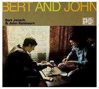 Jansch, Bert/ Renbourn, John - Bert and John