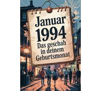 Januar 1994 - Das geschah in deinem Geburtsmonat: Die wichtigsten Ereignisse aus Politik, Kultur, Alltag und Weltgeschehen im Januar 1994 - ein persönlicher Blick in die Vergangenheit.