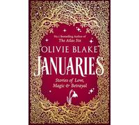 Januaries: Stories of Love, Magic & Betrayal