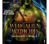 January Bell Wed To The Alien Warlord (Tascabile)