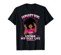 January Girl Living My Best Life Womens Funny Birthday Maglietta