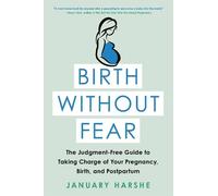 January Harshe Birth Without Fear (Tascabile)