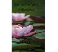January - Snowdrop and Carnation: Birth Flower Notebook: Notebook