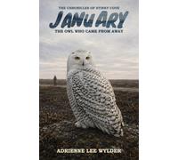January: The Owl Who Came From Away: 6