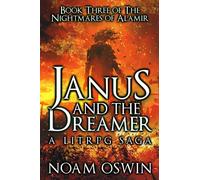 Janus and The Dreamer: A LitRPG Saga