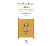 Janus. Della collera di Nerone: il discorso sulla libertà. Chronica Pisonum