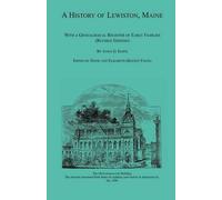 Janus G Elder A History of Lewiston, Maine, With a Genealogical Regi (Tascabile)