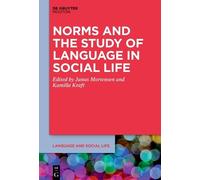 Janus Mortensen Norms and the Study of Language in Social Life (Tascabile)
