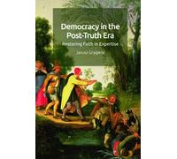 Janusz Grygienc Democracy in the Post-Truth Era (Copertina rigida)