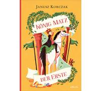 Janusz Korczak Hans Gregor Njemz König Matz der Erste (Copertina rigida)