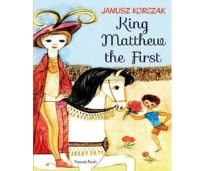 Janusz Korczak King Matthew the First (Tascabile)