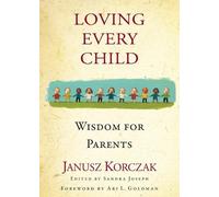 Janusz Korczak Loving Every Child (Tascabile)