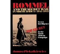 Janusz Piekalkiewic Rommel and the Secret War in North Afric (Copertina rigida)