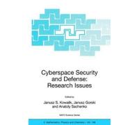 Janusz S. Kowal Cyberspace Security and Defense: Research Iss (Copertina rigida)