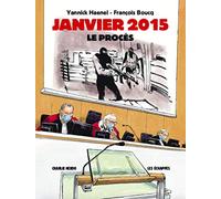 Janvier 2015 Le Procès: Charlie Hebdo