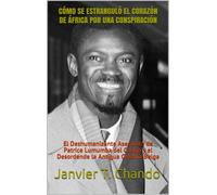 Janvier Tchouteu Jan Cómo Se Estranguló El Corazón de África Por Una (Tascabile)