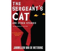 Janwillem van de Wetering The Sergeant's Cat (Tascabile) Amsterdam Cops