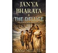 Janya Bharata: The Deluge: 2