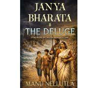 Janya Bharata: The Deluge