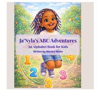 Ja'Nyla's ABC Adventures: An Alphabet Book for Kids