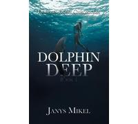 Janys Mikel Dolphin Dome Chronicles (Tascabile)
