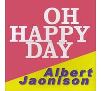 Jaonison, Albert - Oh Happy Day