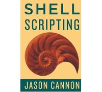 Jaosn Cannon Shell Scripting (Tascabile)