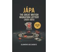 JÁPA: THE GREAT BRITISH MIGRATION LOTTERY (2020-2025): A HIGH-STAKES BRITISH GAME SHOW- a game where no one wins, and everyone pays.