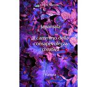 Japamala: Il cammino della consapevolezza creativa