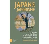 Japan and Japonisme: The Self and the Other in Representations of Japanese Culture