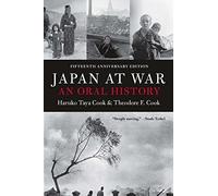 Japan at War: An Oral History by Haruko Taya Cook Theodore F. Cook(1993-10-01)