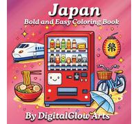 Japan Bold and Easy Coloring Book: Cute Illustrations of Japanese Culture and Cozy Aesthetic Elements