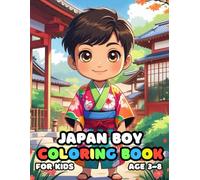 Japan Boy Coloring For Kid Book Age 3-8: bold and easy of 51 High Quality Japan Boy coloring pages