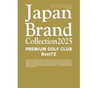 Japan Brand Collection2025 PREMIUM GOLF CLUB Best72