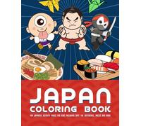 Japan Coloring Book: Fun Japanese Activity Pages For Kids Including Spot The Difference, Mazes And More