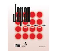 Japan. Corpi, memorie, visioni. Ediz. italiana e inglese: Bodies, Memories, Visions