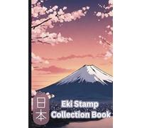 Japan Eki Stamp Book | Mount Fuji at Sunset | 4 x 6 passport sized stamp book: A blank notebook for stamps: eki stamp collection book