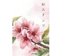 Japan Eki Stamp Book | Sakura Cherry Blossom Flowers | 4 x 6 Passport Sized Collection Book: Eki Stampu JR: a blank notebook to start your own travel stamp collection