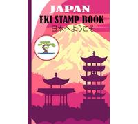 Japan Eki Stamp Travel Journal Book: Travel Collection Notebook to Collect Japanese ,Railway Souvenir Stamps, Passport Size