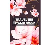 Japan Eki Stamp Travel Journal Book: Travel Collection Notebook to Collect Japanese ,Railway Souvenir Stamps, Passport Size