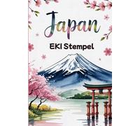 Japan EKI Stempel Buch: Sammle EKI Stempel und gestalte einzigartige Erinnerungen an deine Reise | EKI Stamp Book