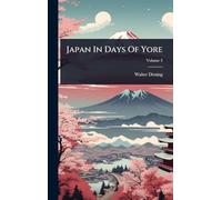 Japan In Days Of Yore