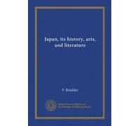 Japan, its history, arts, and literature (v.02)