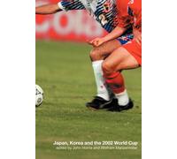 Japan, Korea and the 2002 World Cup - John Horne - Routledge