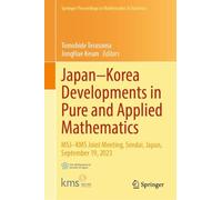 Japan-Korea Developments in Pure and Applied Mathematics: MSJ-KMS Joint Meeting, Sendai, Japan, September 19, 2023: 546