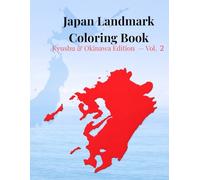 Japan Landmark Coloring Book: Kyushu & Okinawa Edition- Vol. 2