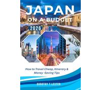 JAPAN ON A BUDGET 2026: How to Travel Cheap, Itinerary & Money-Saving Tips