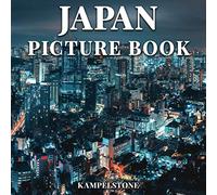 Japan Picture Book: 100 Beautiful Images of the City, Gardens, Architecture and More - Perfect Housewarming Gift or Coffee Table Travel Book
